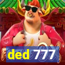 ded 777